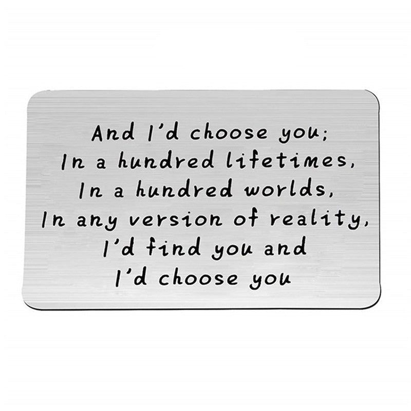 "And I'd choose you" Graverat plånbokskort i metall